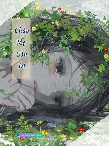Chào Mẹ, Con Đi