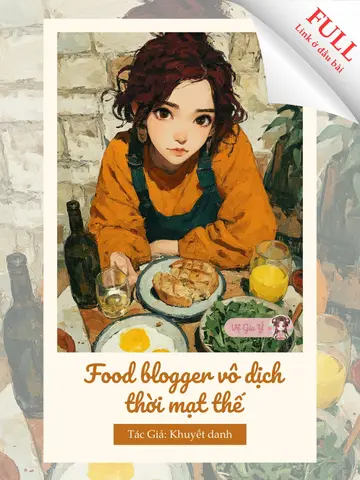 Food blogger vô dịch thời mạt thế