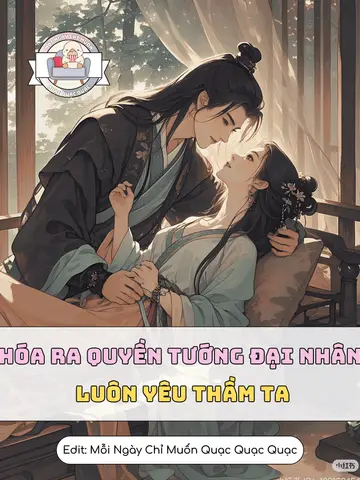 Hóa Ra Quyền Tướng Đại Nhân Luôn Yêu Thầm Ta