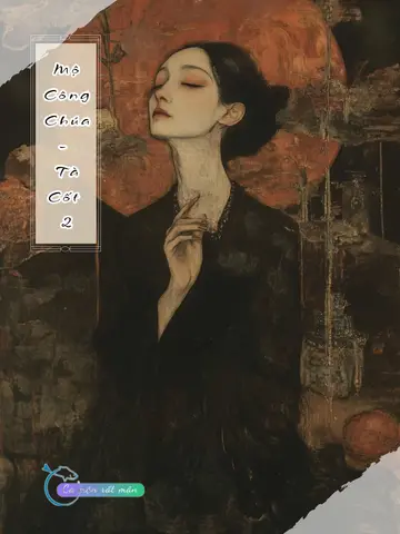 Lăng Công Chúa - Tà Cốt 2