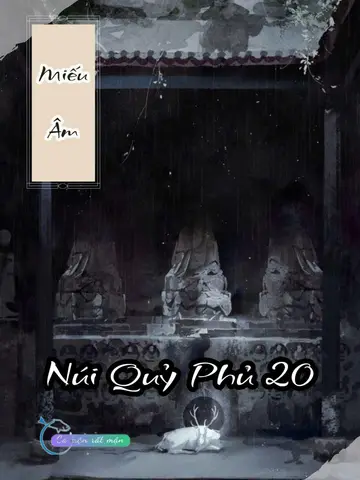 Miếu Âm - Núi Quỷ Phủ 20