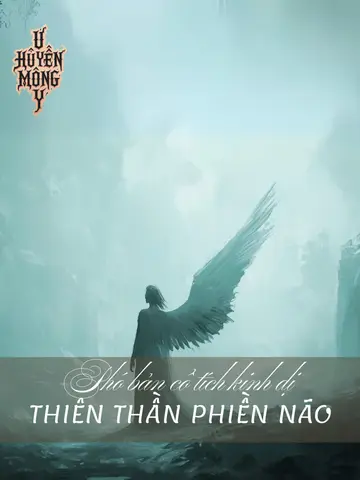 Phó bản cổ tích kinh dị - Thiên thần phiền não