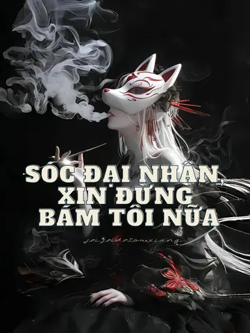 Sóc Đại Nhân, Xin Đừng Bám Tôi Nữa!