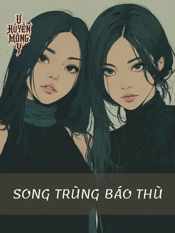 Song Trùng Báo Thù