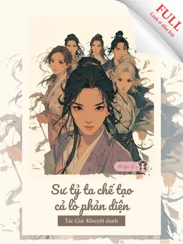 Sư Tỷ Ta Chế Tạo Lò Phản Diện