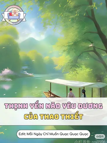 Thịnh Yến Não Yêu Đương Của Thao Thiết