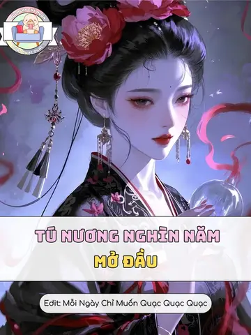 Tú Nương Nghìn Năm: Mở Đầu