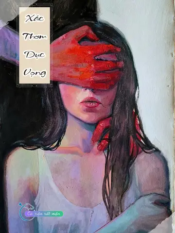 Xác Thơm Dục Vọng